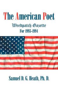 Cover image for The American Poet: Weedpatch Gazette 1993-1994