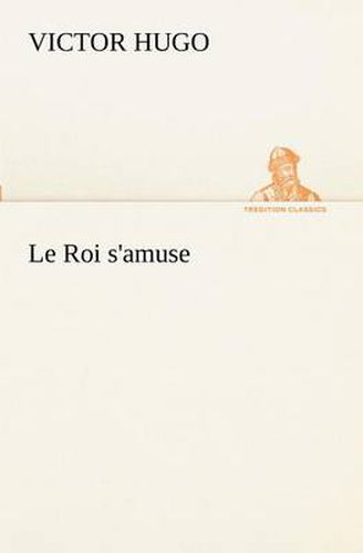 Cover image for Le Roi s'amuse