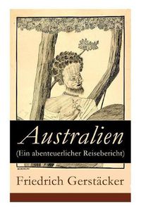 Cover image for Australien (Ein abenteuerlicher Reisebericht)