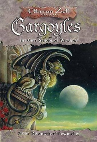 Cover image for Gargoyles: From the Archives of the Grey School of Wizardry