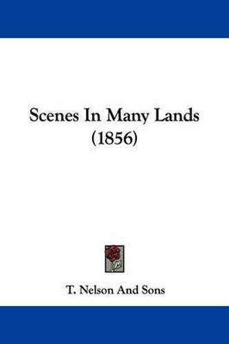 Scenes in Many Lands (1856)