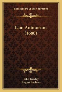 Cover image for Icon Animorum (1680)