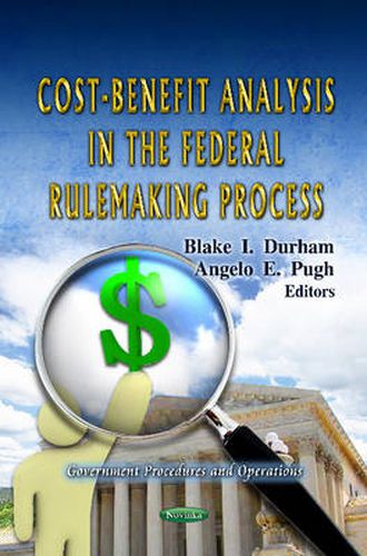 Cover image for Cost-Benefit Analysis in the Federal Rulemaking Process