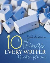 Cover image for 10 Things Every Writer Needs to Know