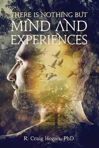 Cover image for There Is Nothing But Mind and Experiences