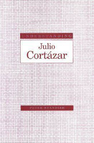 Understanding Julio Cortazar