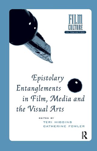 Cover image for Epistolary Entanglements in Film, Media and the Visual Arts