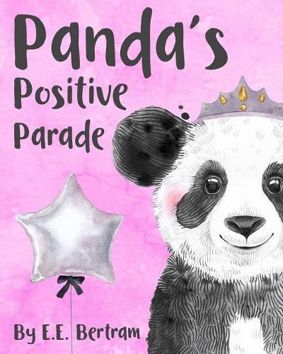 Cover image for Panda's Positive Parade: An Animal & Positive Word Recognition Book for Babies & Toddlers.