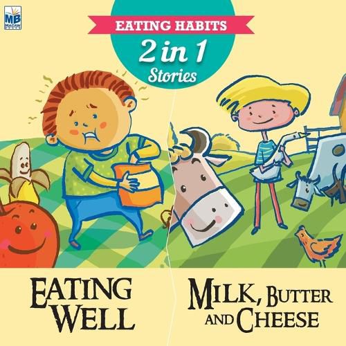 Eating Habits: Eating well and Milk butter