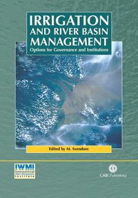 Cover image for Irrigation and River Basin Management: Options for Governance and Institutions