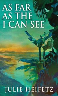 Cover image for As Far As The I Can See