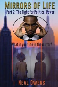 Cover image for Mirrors of Life Part 2: The Fight for Political Power