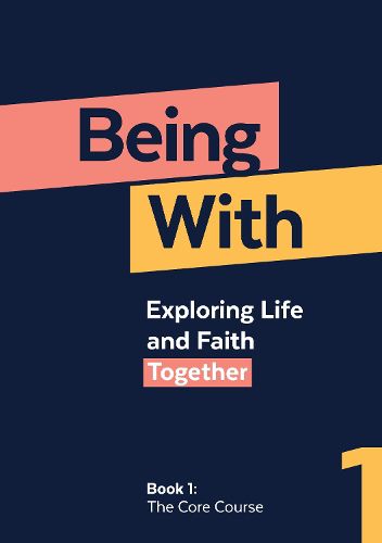Cover image for Being With Book 1 The Core Course