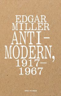 Cover image for Edgar Miller: Anti-Modern, 1917-1967