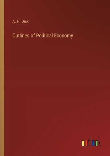 Cover image for Outlines of Political Economy