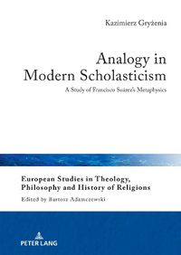 Cover image for Analogy in Modern Scholasticism