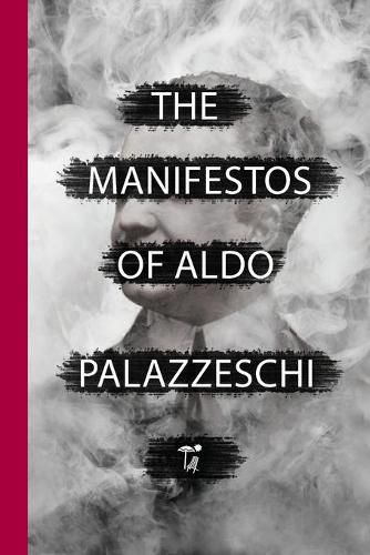 Cover image for The Manifestos of Aldo Palazzeschi