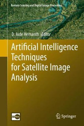 Cover image for Artificial Intelligence Techniques for Satellite Image Analysis