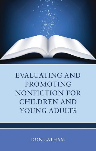Cover image for Evaluating and Promoting Nonfiction for Children and Young Adults