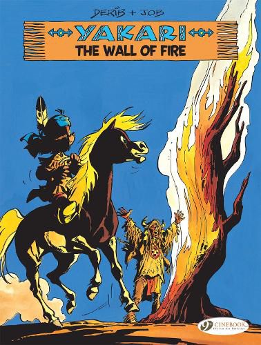 Cover image for Yakari Vol. 18: The Wall Of Fire
