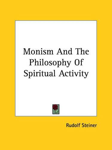Cover image for Monism and the Philosophy of Spiritual Activity