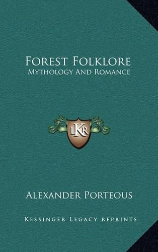 Forest Folklore: Mythology and Romance