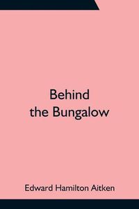 Cover image for Behind the Bungalow