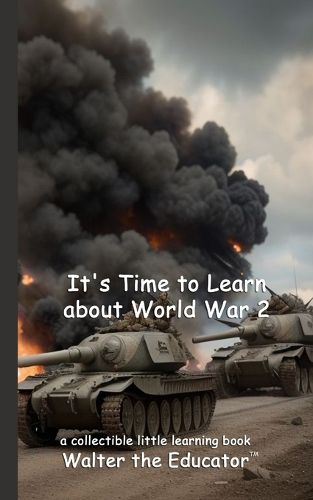 Cover image for It's Time to Learn about World War 2