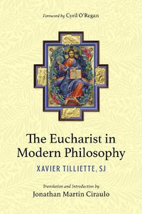 Cover image for The Eucharist in Modern Philosophy