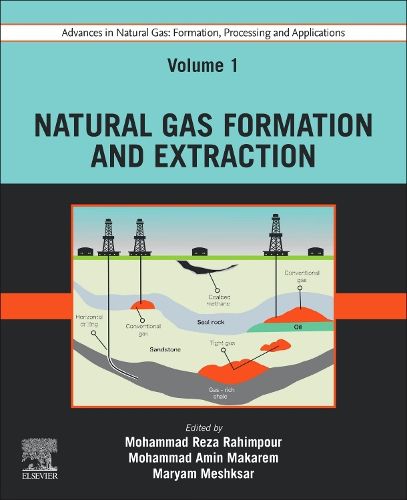 Cover image for Advances in Natural Gas: Formation, Processing and Applications. Volume 1: Natural Gas Formation and Extraction