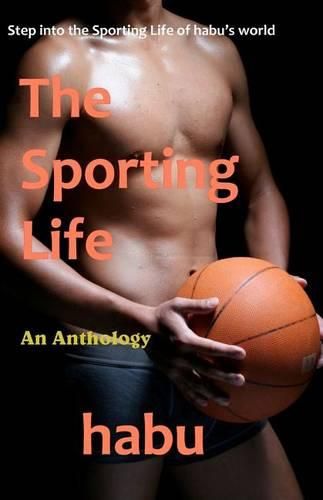 Cover image for The Sporting Life: Step into the Sporting Life of habu's world