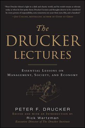 Cover image for The Drucker Lectures: Essential Lessons on Management, Society and Economy