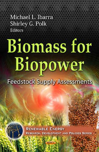 Cover image for Biomass for Biopower: Feedstock Supply Assessments