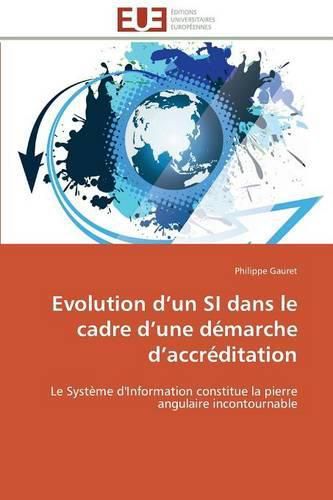 Cover image for Evolution D Un Si Dans Le Cadre D Une D marche D Accr ditation