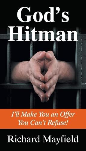 Cover image for God's Hitman: I'll Make You an Offer You Can't Refuse