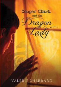 Cover image for Cooper Clark and the Dragon Lady