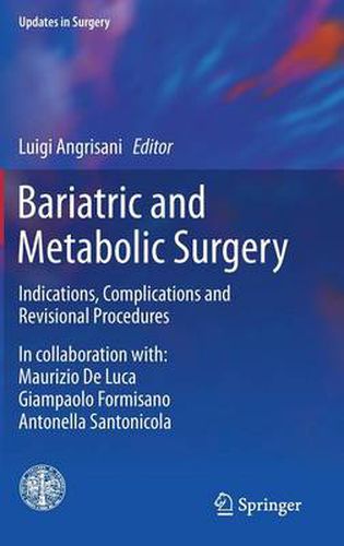 Cover image for Bariatric and Metabolic Surgery: Indications, Complications and Revisional Procedures