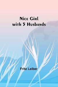 Cover image for Nice Girl with 5 Husbands