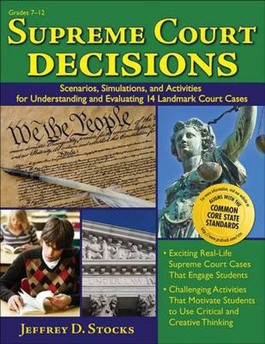 Cover image for Supreme Court Decisions: Scenarios, Simulations, and Activities for Understanding and Evaluating 14 Landmark Court Cases