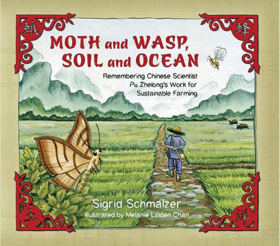 Cover image for Moth and Wasp, Soil and Ocean: Remembering Chinese Scientist Pu Zhelong's Work for Sustainable Farming