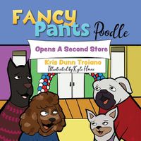 Cover image for Fancy Pants Poodle Opens A Second Store