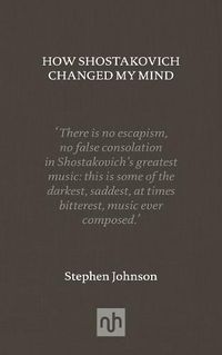 Cover image for How Shostakovich Changed My Mind