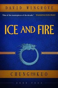 Cover image for Ice and Fire: Chung Kuo
