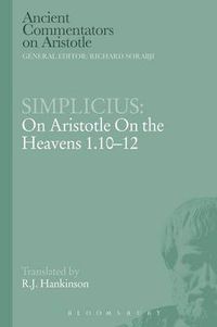 Cover image for Simplicius: On Aristotle On the Heavens 1.10-12