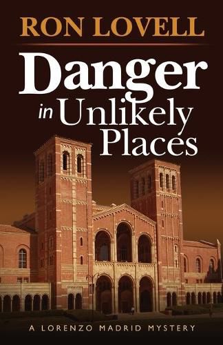 Cover image for Danger in Unlikely Places: A Lorenzo Madrid Mystery, Book 1