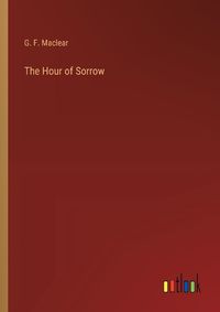 Cover image for The Hour of Sorrow