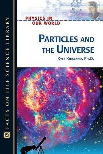 Cover image for Particles and the Universe