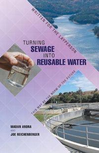 Cover image for Turning Sewage into Reusable Water: Written for the Layperson