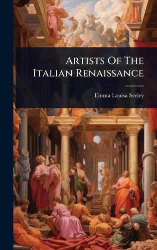 Cover image for Artists Of The Italian Renaissance