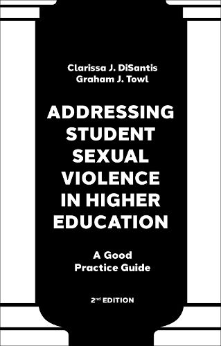 Cover image for Addressing Student Sexual Violence in Higher Education